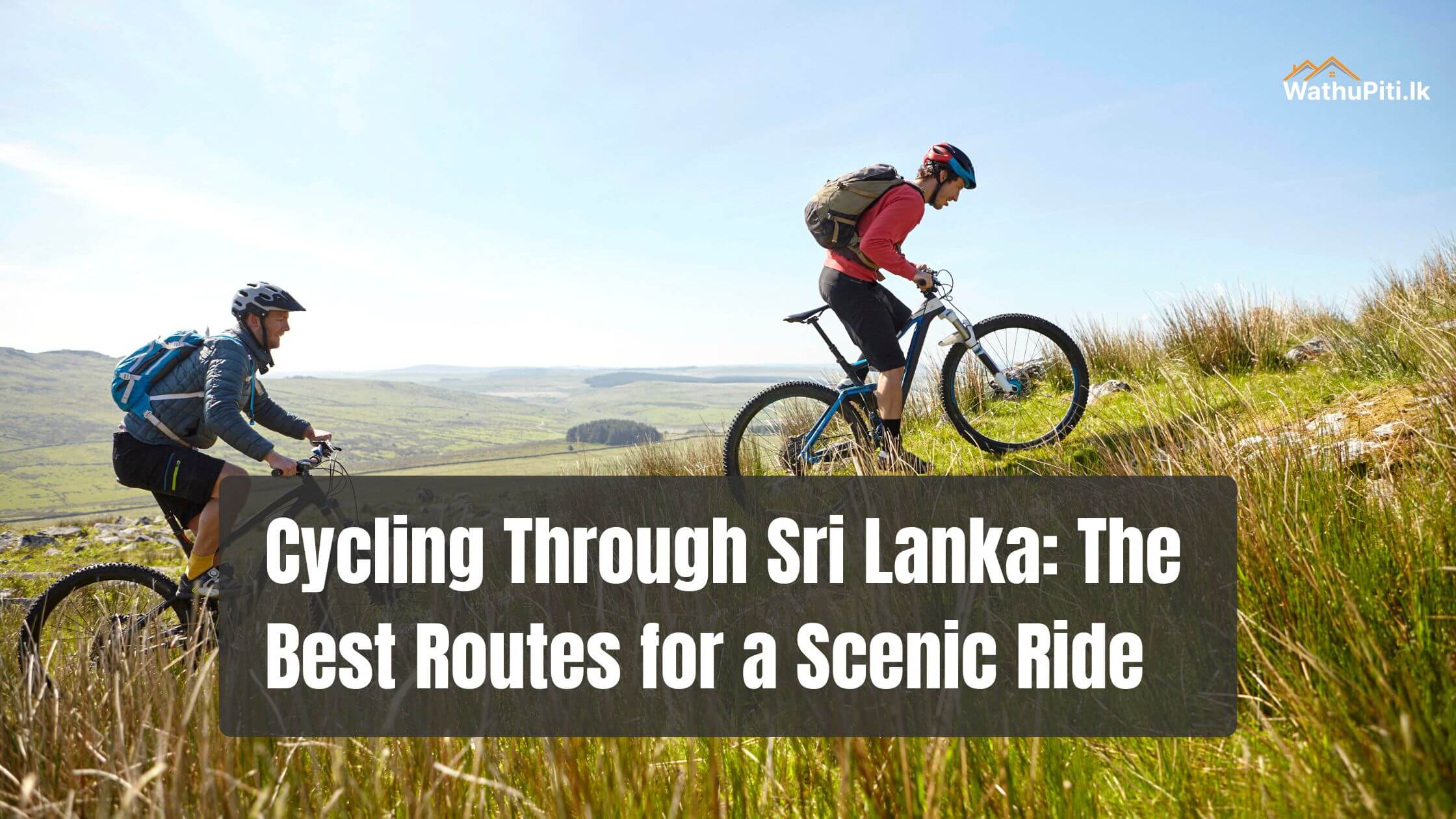 Cycling Through Sri Lanka: The Best Routes for a Scenic Ride