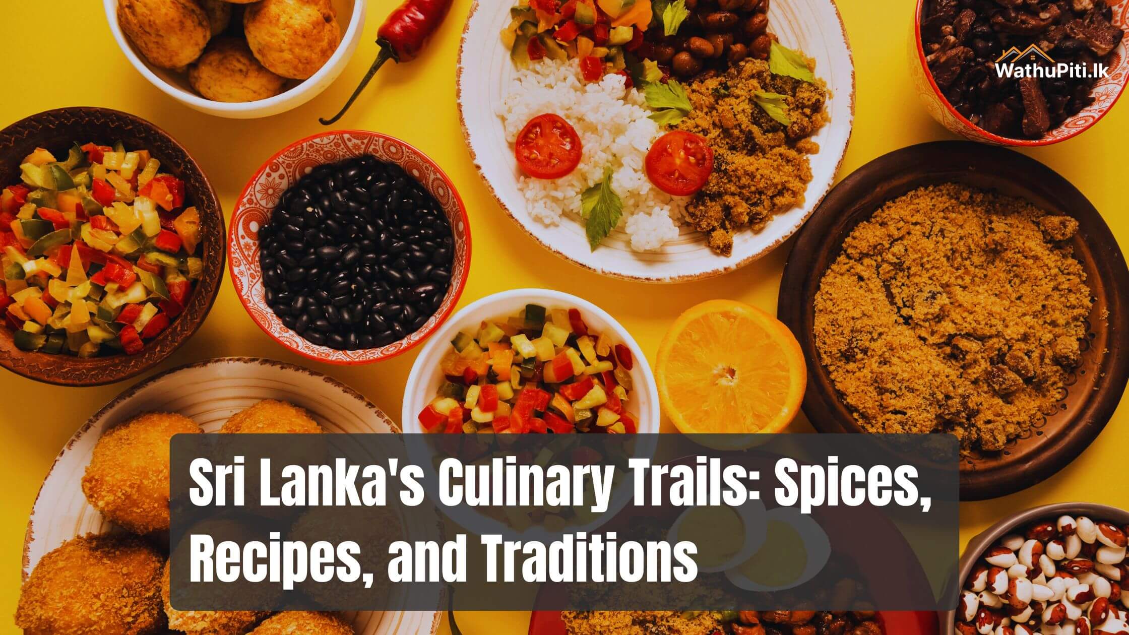 Sri Lanka’s Culinary Trails: Spices, Recipes, and Traditions