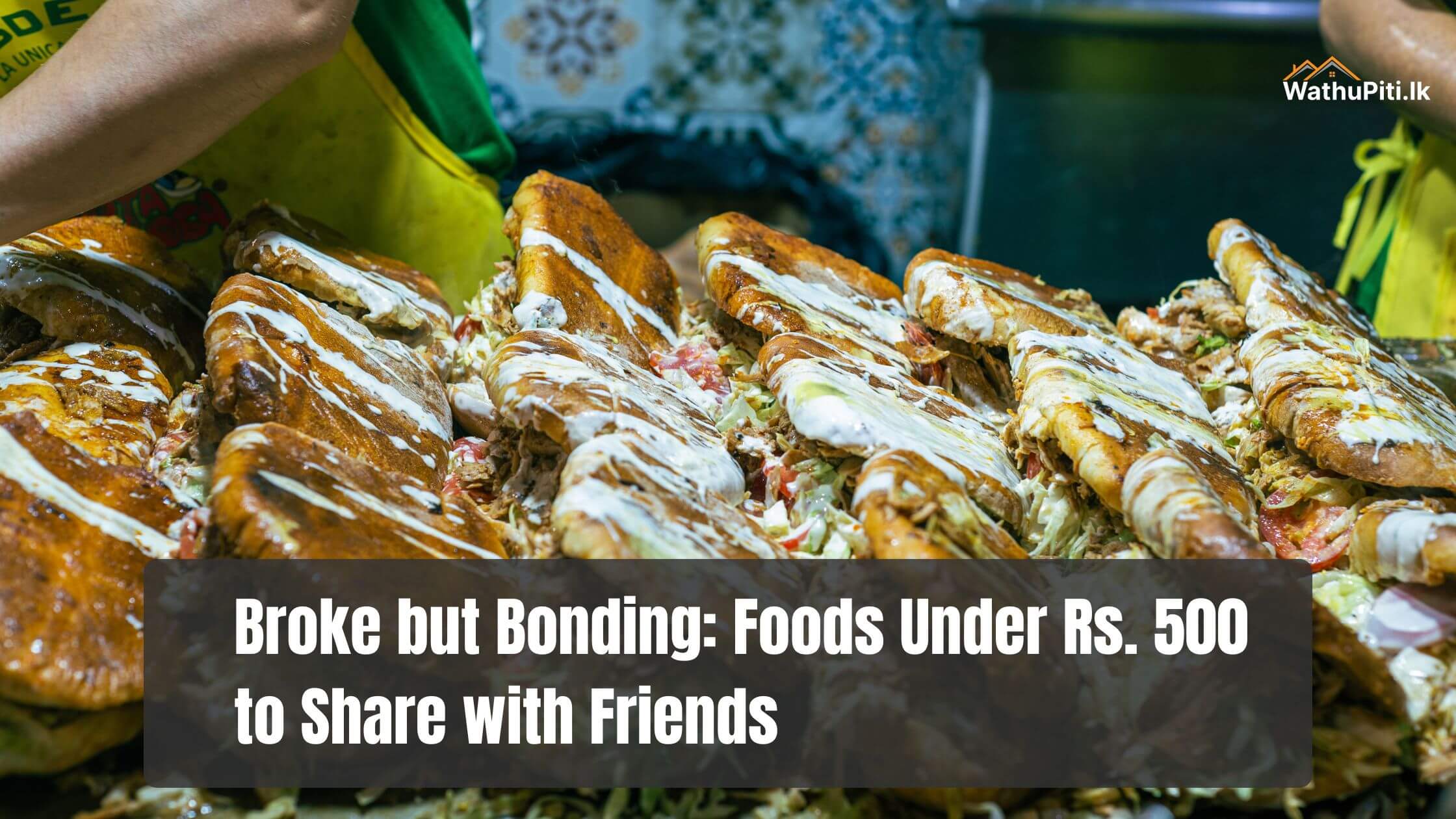 Broke but Bonding: Foods Under Rs. 500 to Share with Friends